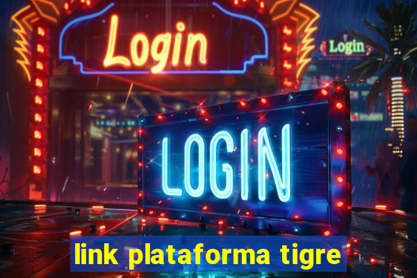 link plataforma tigre